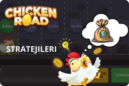 Chicken Road Stratejileri